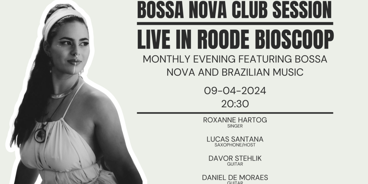 LUCAS SANTANA | BOSSA NOVA CLUB SESSION | 9 april
