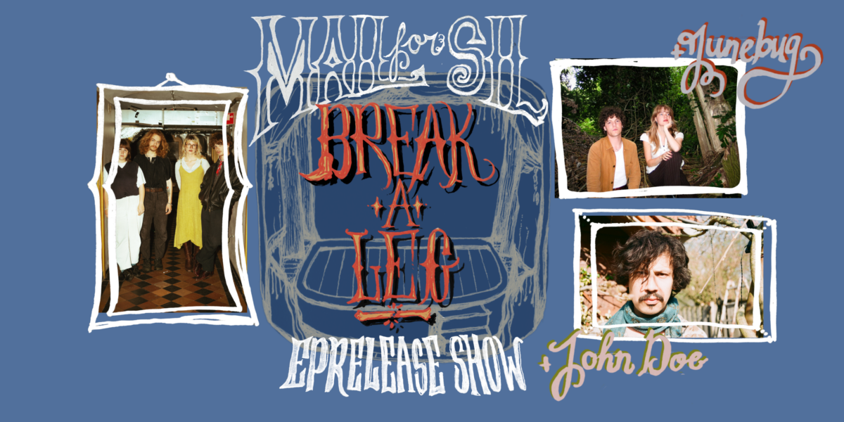 Mail For Sil | Break a Leg | EP release tour