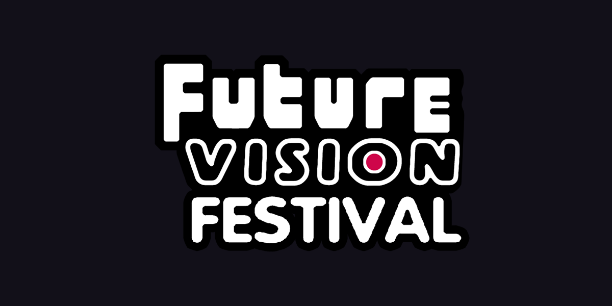 Future Vision Festival 29/30/31 juli