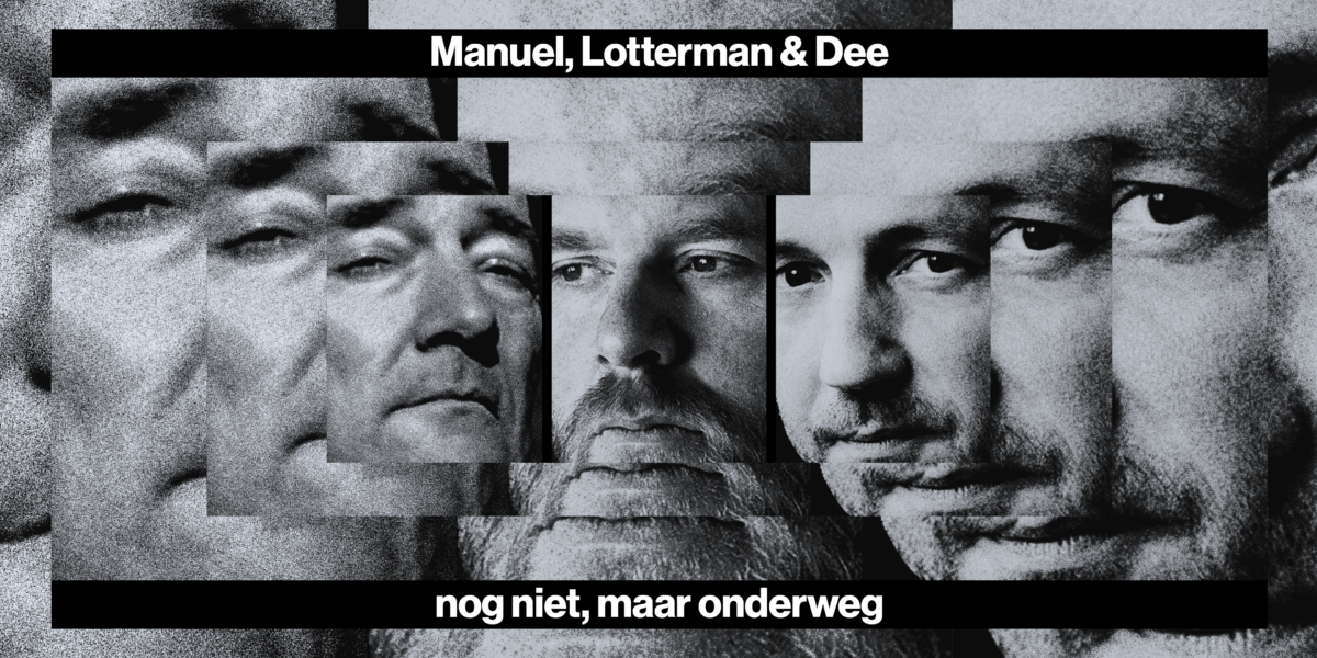 Manuel, Lotterman en Dee