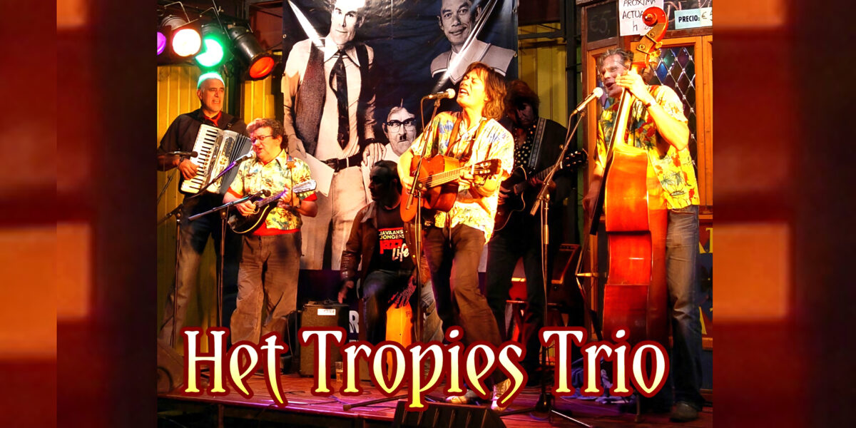 het TROPIES TRIO | 21, 22, 23 augustus