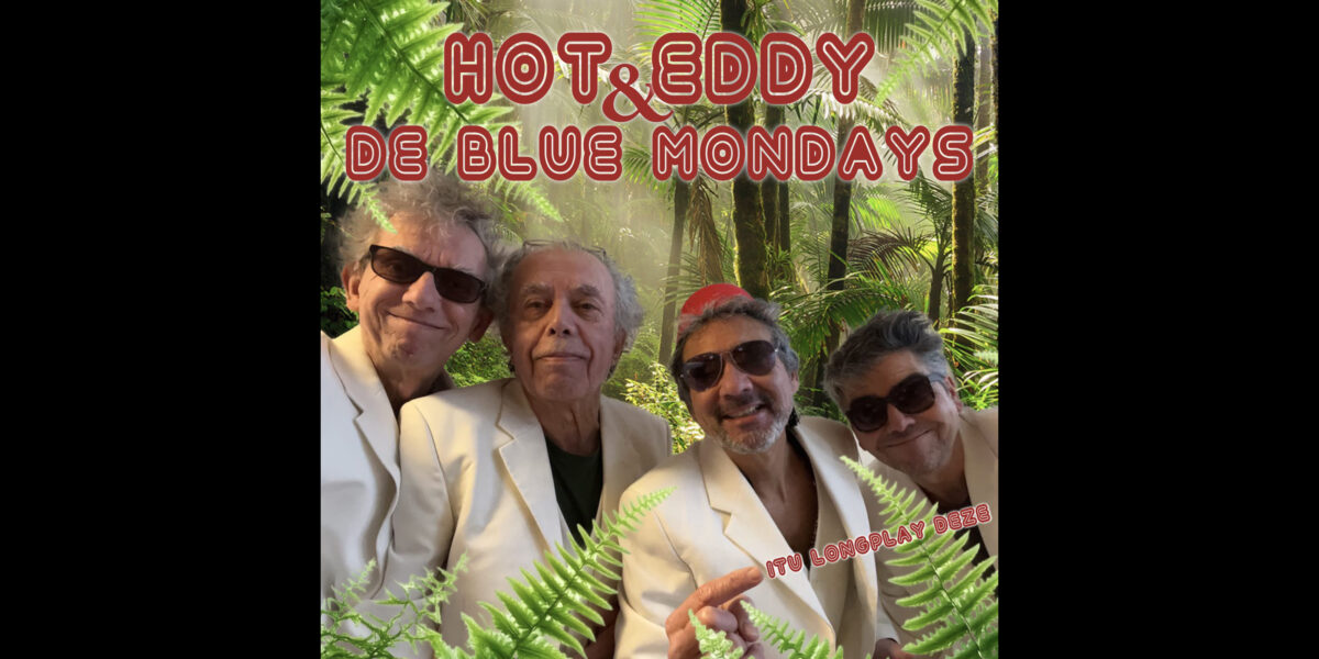 Hot Eddy & de Blue Mondays